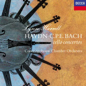 Haydn: Cello Concerto No. 2 / C.P.E. Bach: Cello Concerto in A Major etc by Lynn Harrell