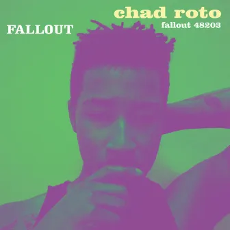 Fallout by Chad Roto