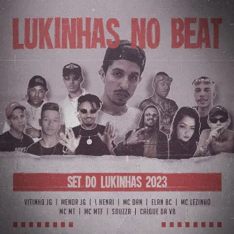 Set do Lukinhas 2023 by Lukinhas no beat