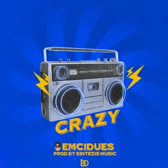 Crazy by Emcidues