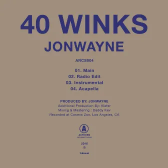 40 Winks by Jonwayne