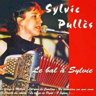 Le bal à Sylvie by Sylvie Pulles