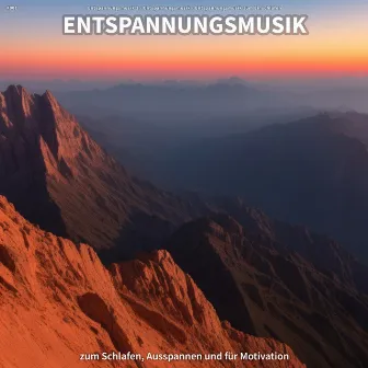 #001 Entspannungsmusik zum Schlafen, Ausspannen und für Motivation by Entspannungsmusik 2