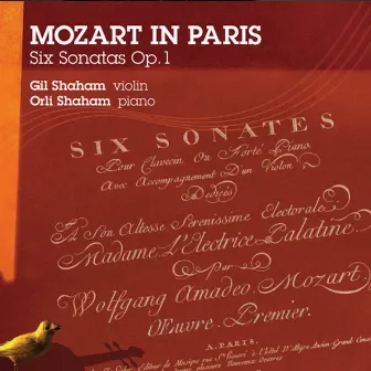 Mozart in Paris: 6 Sonatas, Op.1 by Orli Shaham