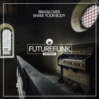 Shake Your Body by Brasslover