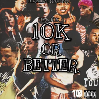 10k or Better by Tae 10k