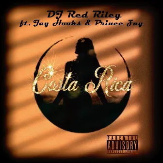 Costa Rica (R&B remix) by DJ Red Riley