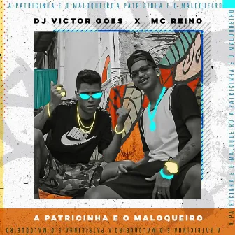 A Patricinha e o Maloqueiro by Mc Reino