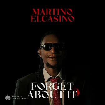 Forget About It by Martino Elcasino