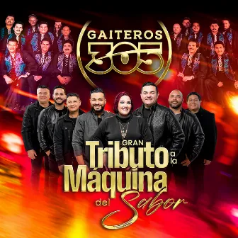 Gran Tributo a La Maquina Del Sabor by Gaiteros 305