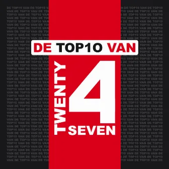 De Top 10 Van by Twenty 4 Seven