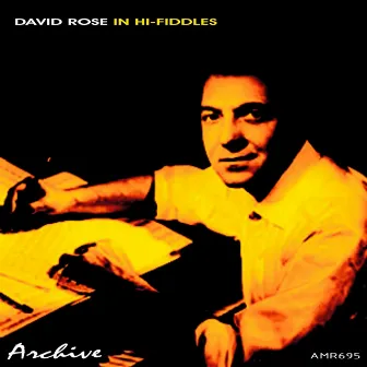 In Hi-Fiddles by David Rose And His Orchestra