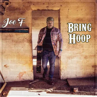 Bring Hoop by Joe F