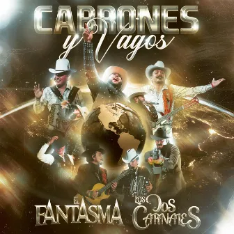 Cabrones y Vagos by El Fantasma