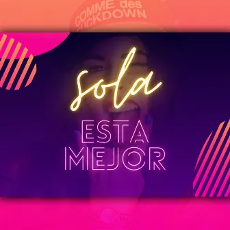 Sola Esta Mejor by Kilos Flow