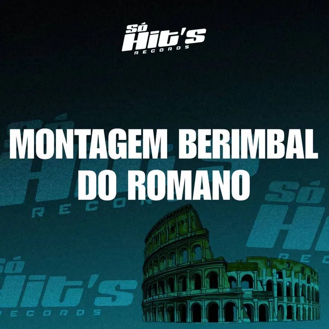 Montagem Berimbal do Romano