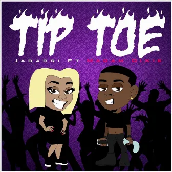 Tip Toe by Jabarri