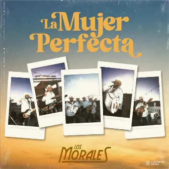 La Mujer Perfecta by Los Morales