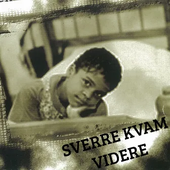 Videre by Sverre Kvam