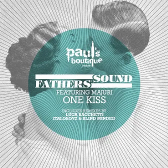 One Kiss Majuri by Fathers Of Sound