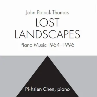 Thomas: Lost Landscapes by John Patrick Thomas