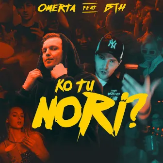 Ko tu nori by Omerta