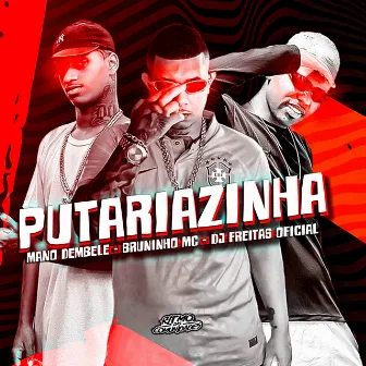 Putariazinha by Bruninho Mc