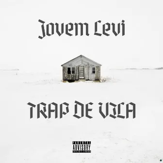 Trap de Vila by Jovem Levi