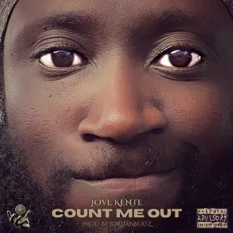 Count Me Out by Jove Kente