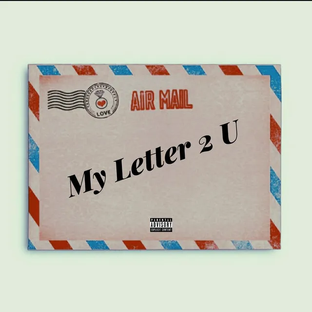 My Letter 2 U