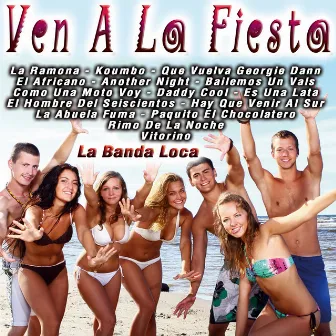 Ven A La Fiesta by La Banda Loca