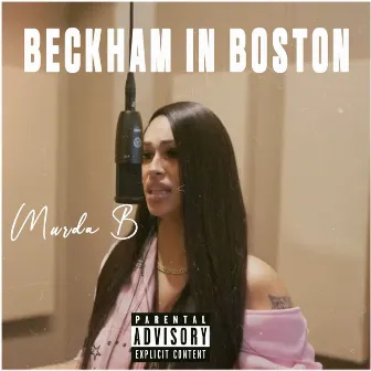 Beckham in Boston by Murda B