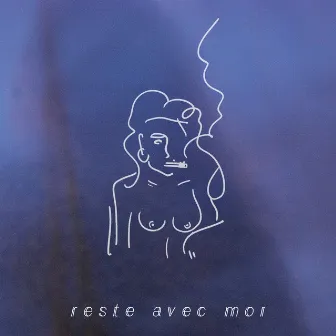 Reste avec moi by Chelan