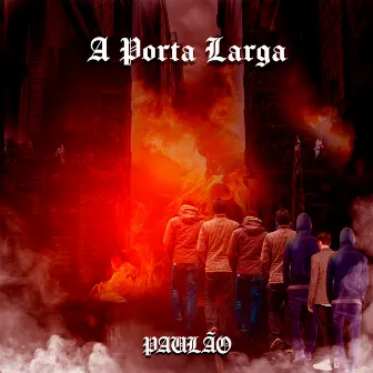 A Porta Larga by Paulão