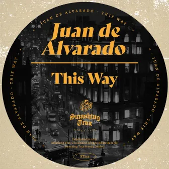 This Way by Juan de Alvarado