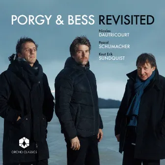 Porgy & Bess Revisited by Knut Erik Sundquist