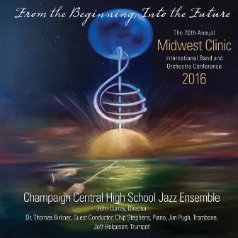 2016 Midwest Clinic: Champaign Central High School Jazz Ensemble (Live) by Unknown Artist