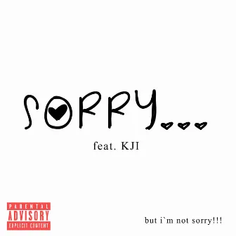 Sorry (feat. KJI) by Gado Knows