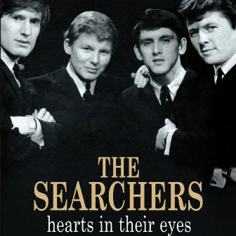 Hearts In Their Eyes by The Searchers