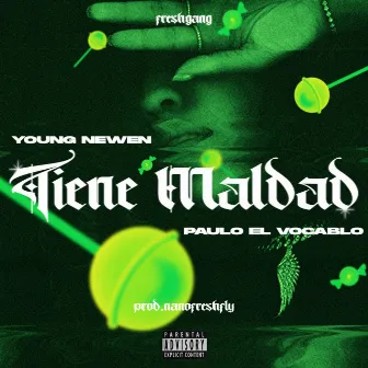 Tiene Maldad by Young newen