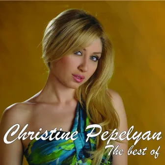 The Best Of by Christine Pepelyan