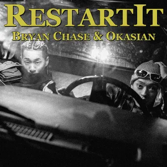 Restart It (feat. Okasian) [Extended Ver.] by Bryan Chase