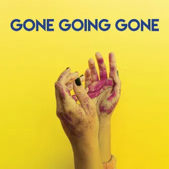 Gone Going Gone by Platinum Deluxe