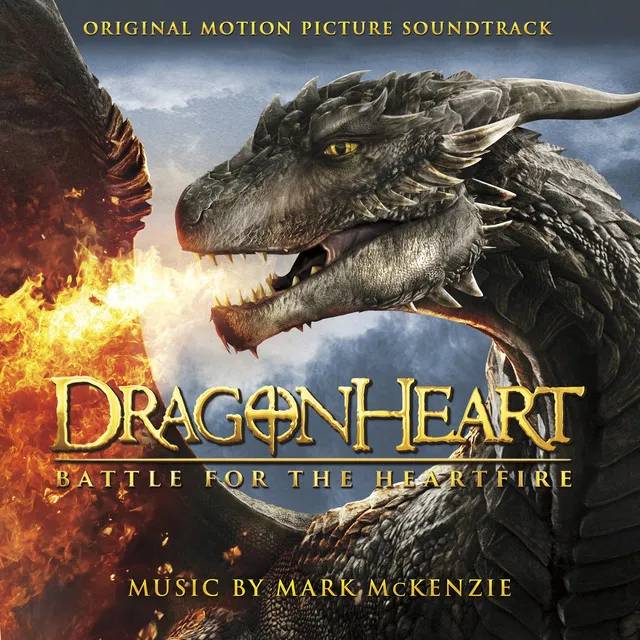 Dragonheart: Battle for the Heartfire (Original Motion Picture Soundtrack)