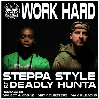 Work Hard (feat. Deadly Hunta) by Steppa Style