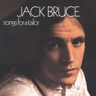 Songs For A Tailor by Jack Bruce