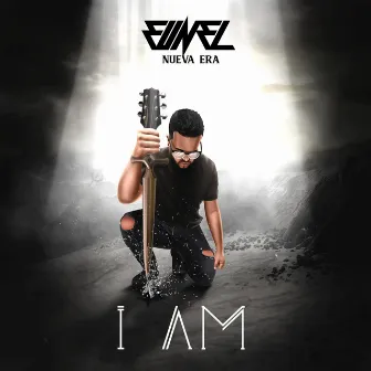 I Am by Eunel Nueva Era