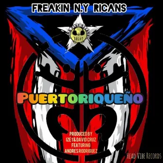 Puertoriqueno by Freakin' N.Y Ricans