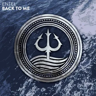 Back To Me by Entel