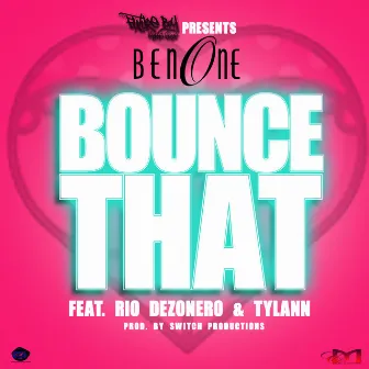 Bounce That by BenOne